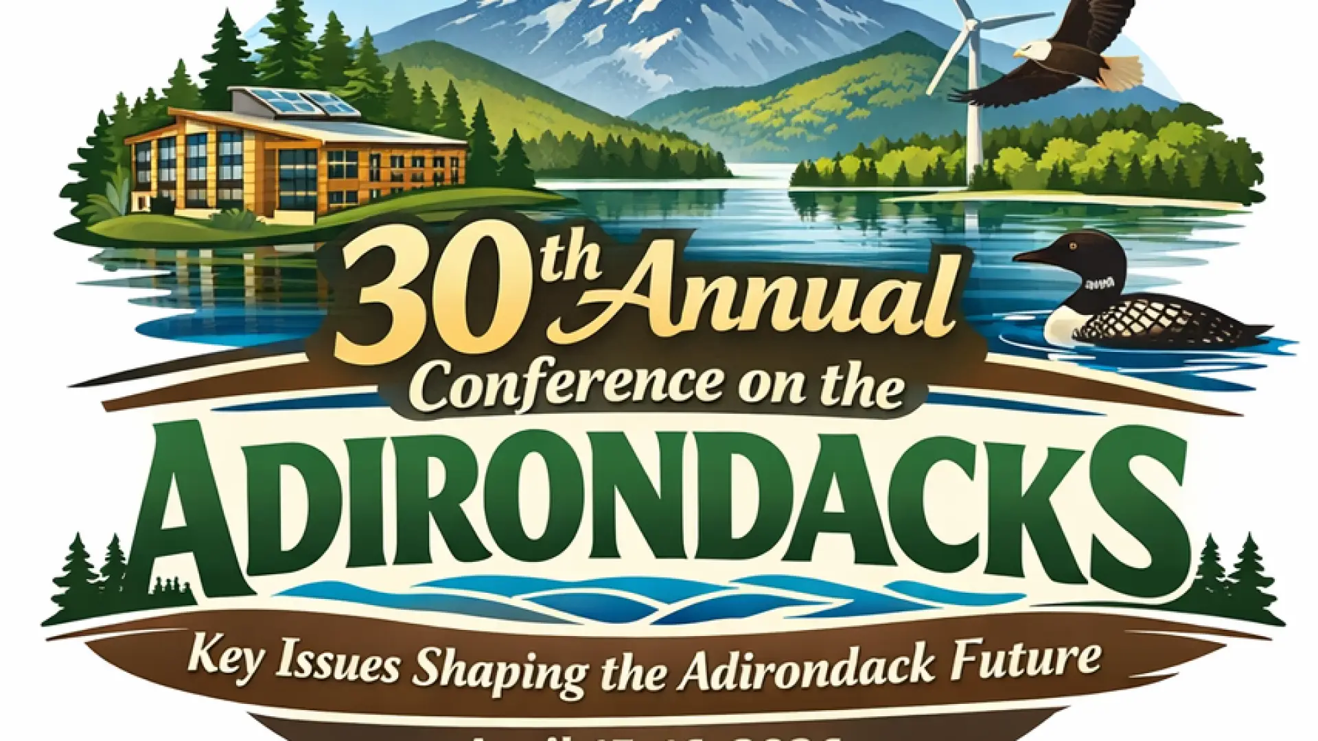 30th Annual Conference on the Adirondacks, Key Issues Shaping the Adirondack Future