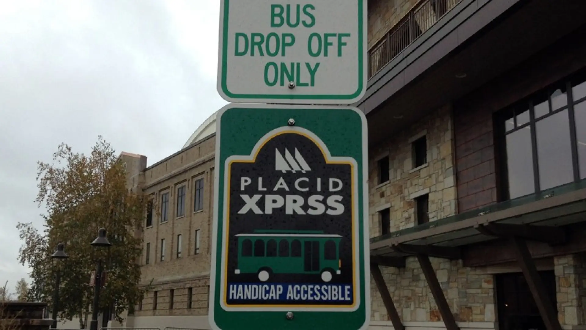 A sign for the Placid XPRSS
