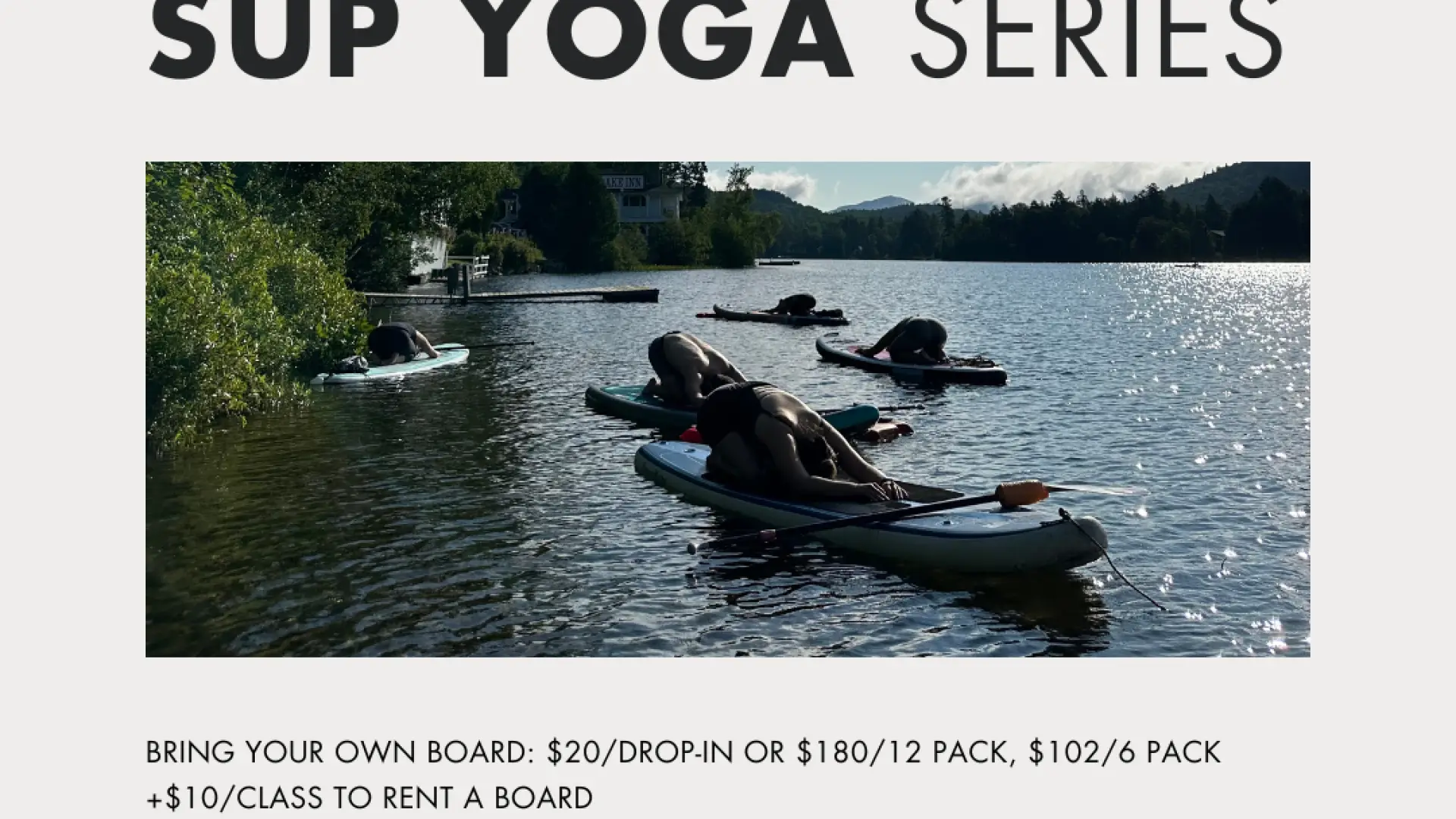 Morning SUP Yoga series on a lake; several people doing yoga on paddleboards. Dates and pricing details are included in the text below the image.