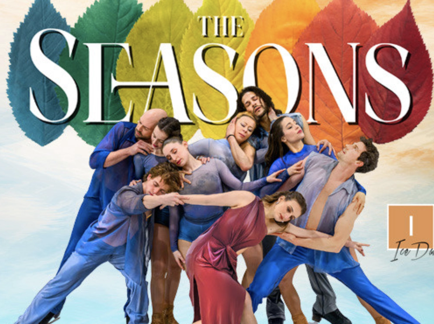 Group of ice dancers strikes pose together, superimposed over multicolor background the says "The Seasons" in all caps