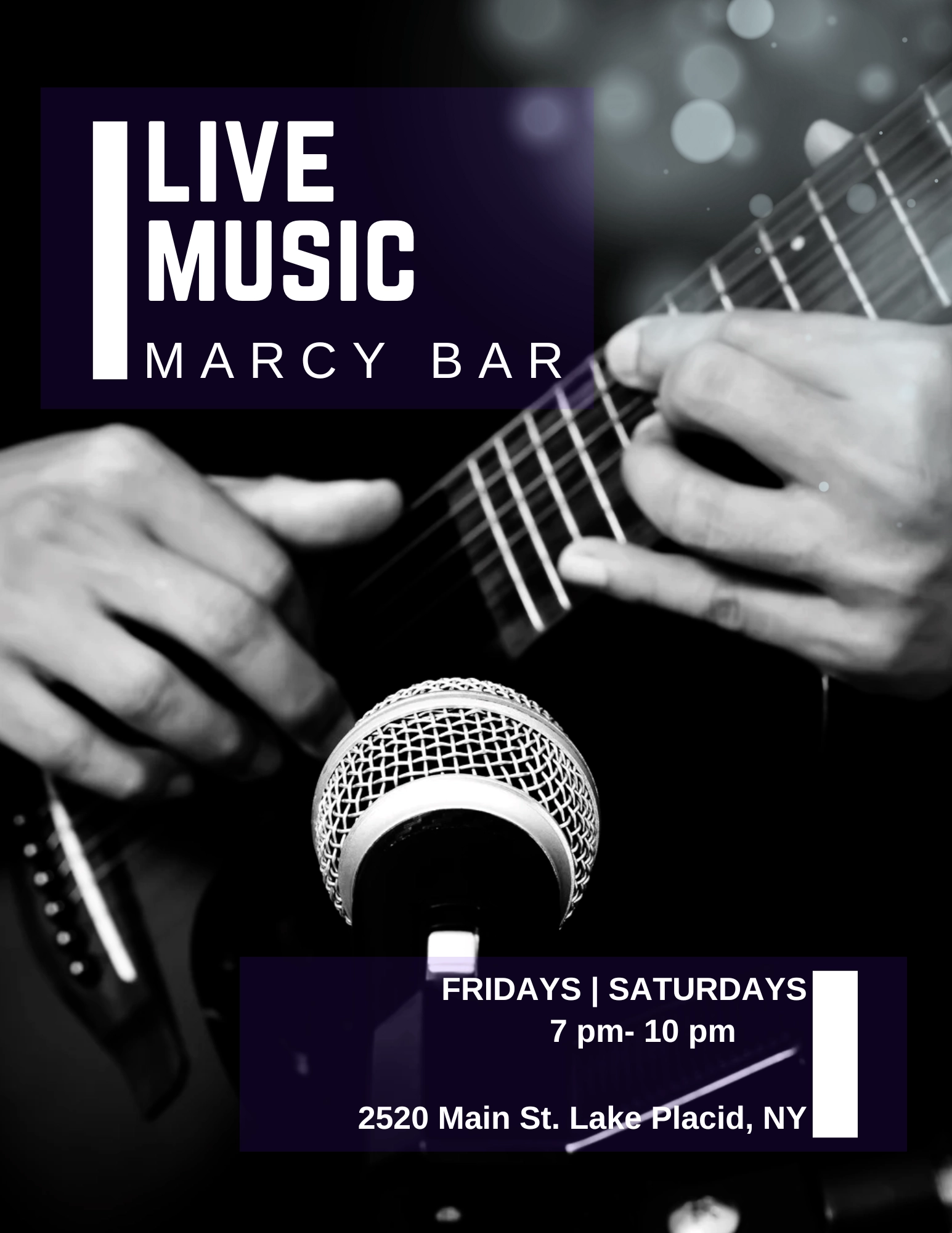 Live music at Marcy Bar, Fridays and Saturdays, 7 pm to 10 pm, 2520 Main St, Lake Placid, NY.  A black and white photo shows a person playing a guitar near a microphone.