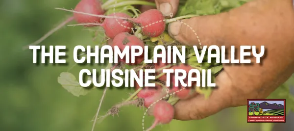 A graphic that reads "Champlain Valley Cuisine Trail."