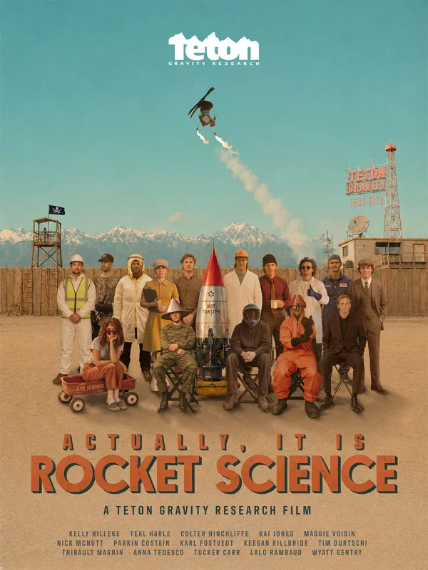 Promotional poster for Teton Gravity Research's film "Actually, it is Rocket Science"