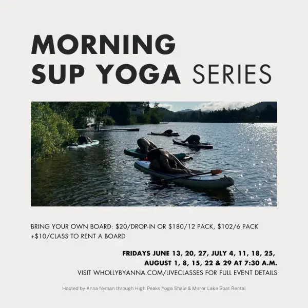 Morning SUP Yoga series on a lake; several people doing yoga on paddleboards.  Dates and pricing details are included in the text below the image.