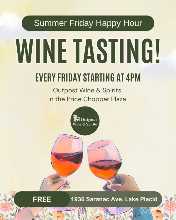 Graphic promoting a free wine tasting every Friday at 4 PM at Outpost Wine & Spirits in the Price Chopper Plaza in Lake Placid.