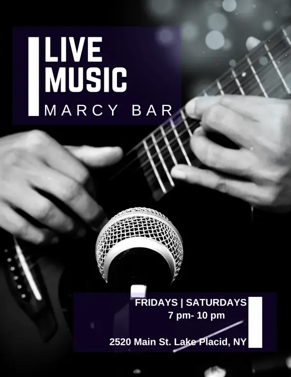 Live music at Marcy Bar, Fridays and Saturdays, 7 pm to 10 pm, 2520 Main St, Lake Placid, NY.  A black and white photo shows a person playing a guitar near a microphone.